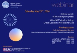 Webinar: Hellenic Society of Breast Surgeons (HSBS) Virtual MDT with Live Voting; Critical Decisions in Borderline Cases